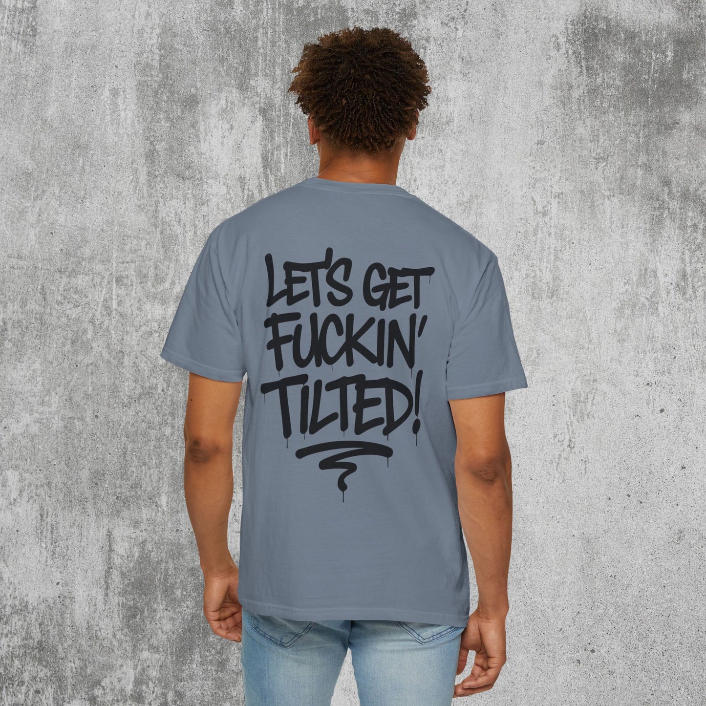 Let's Get Tilted T-Shirt