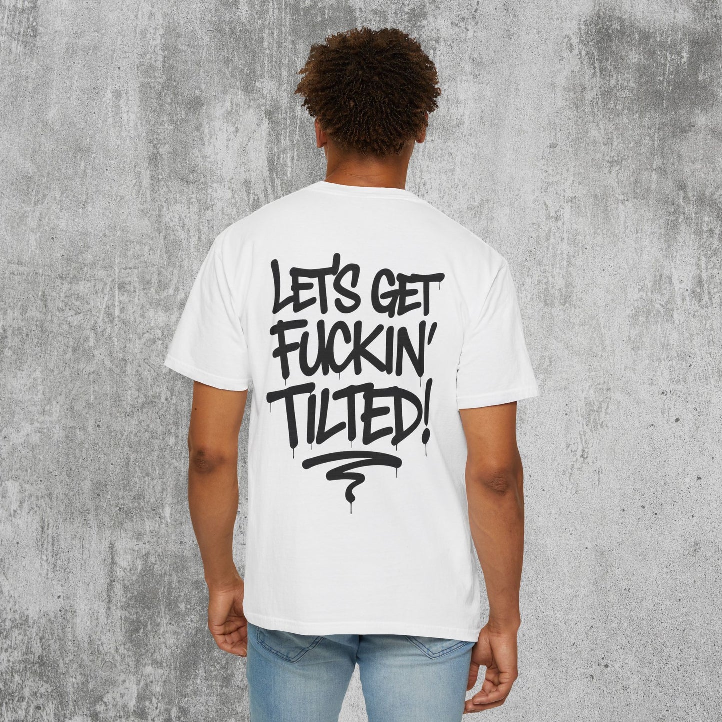 Let's Get Tilted T-Shirt