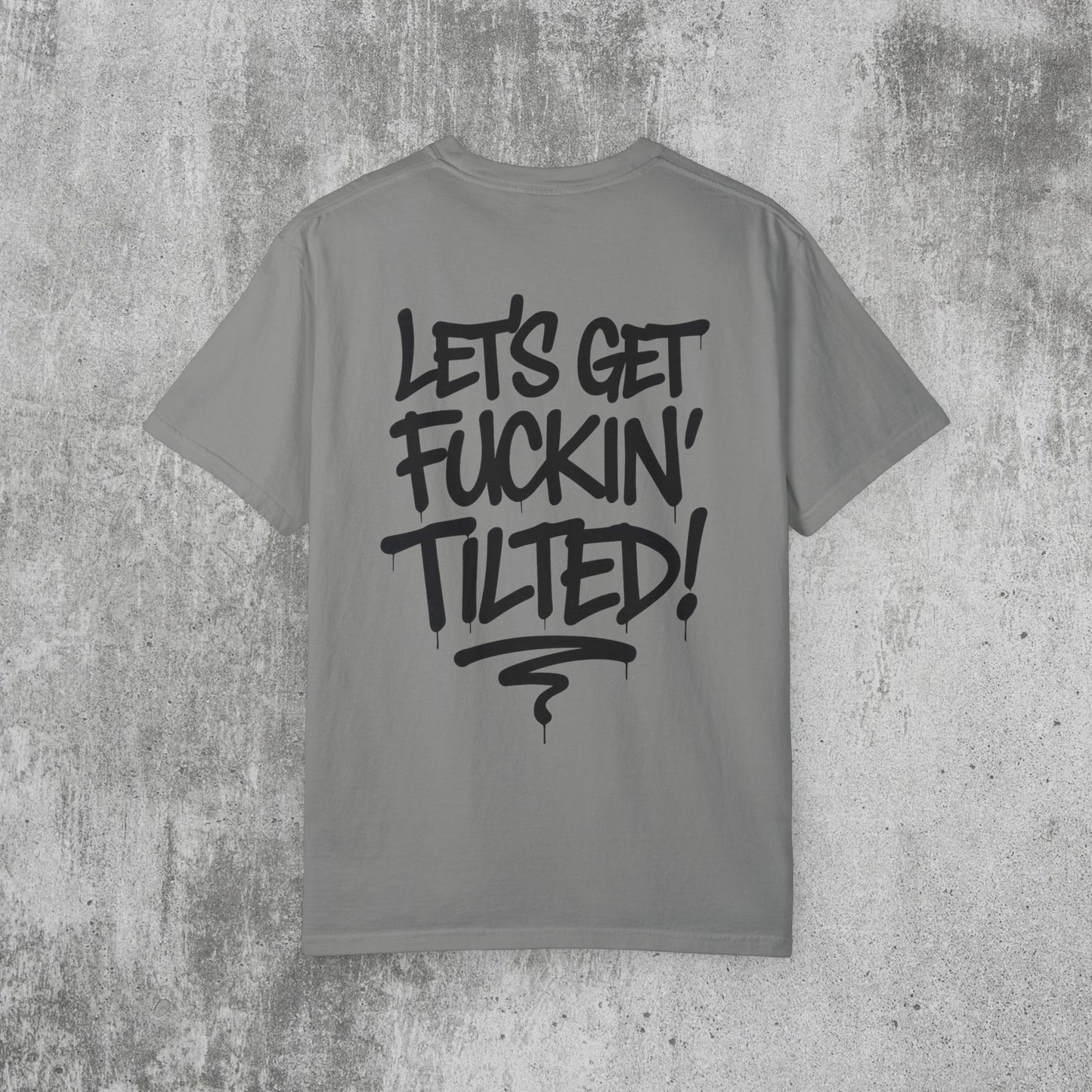 Let's Get Tilted T-Shirt