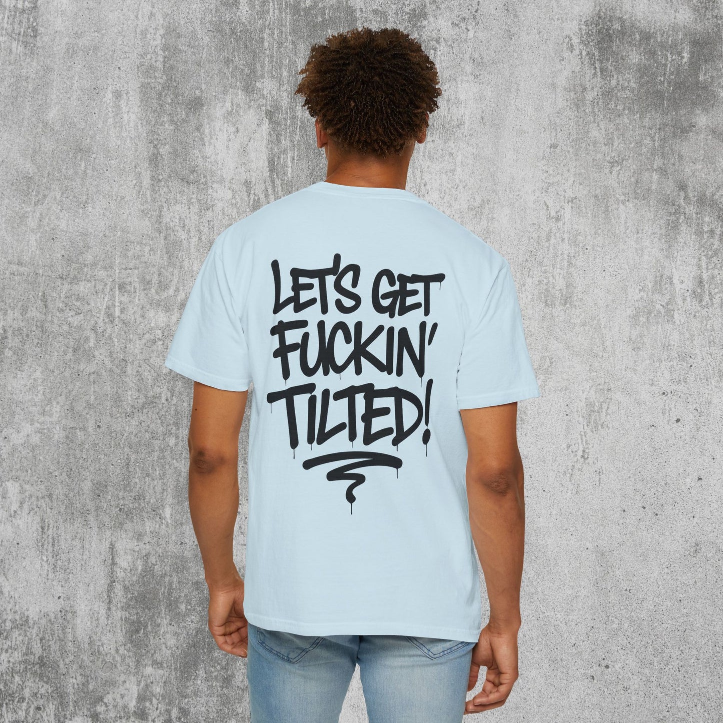 Let's Get Tilted T-Shirt