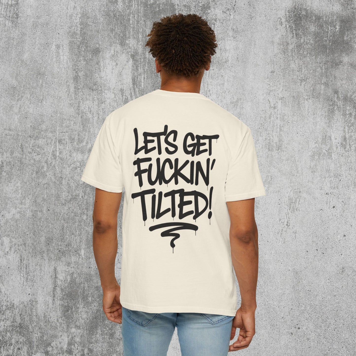 Let's Get Tilted T-Shirt