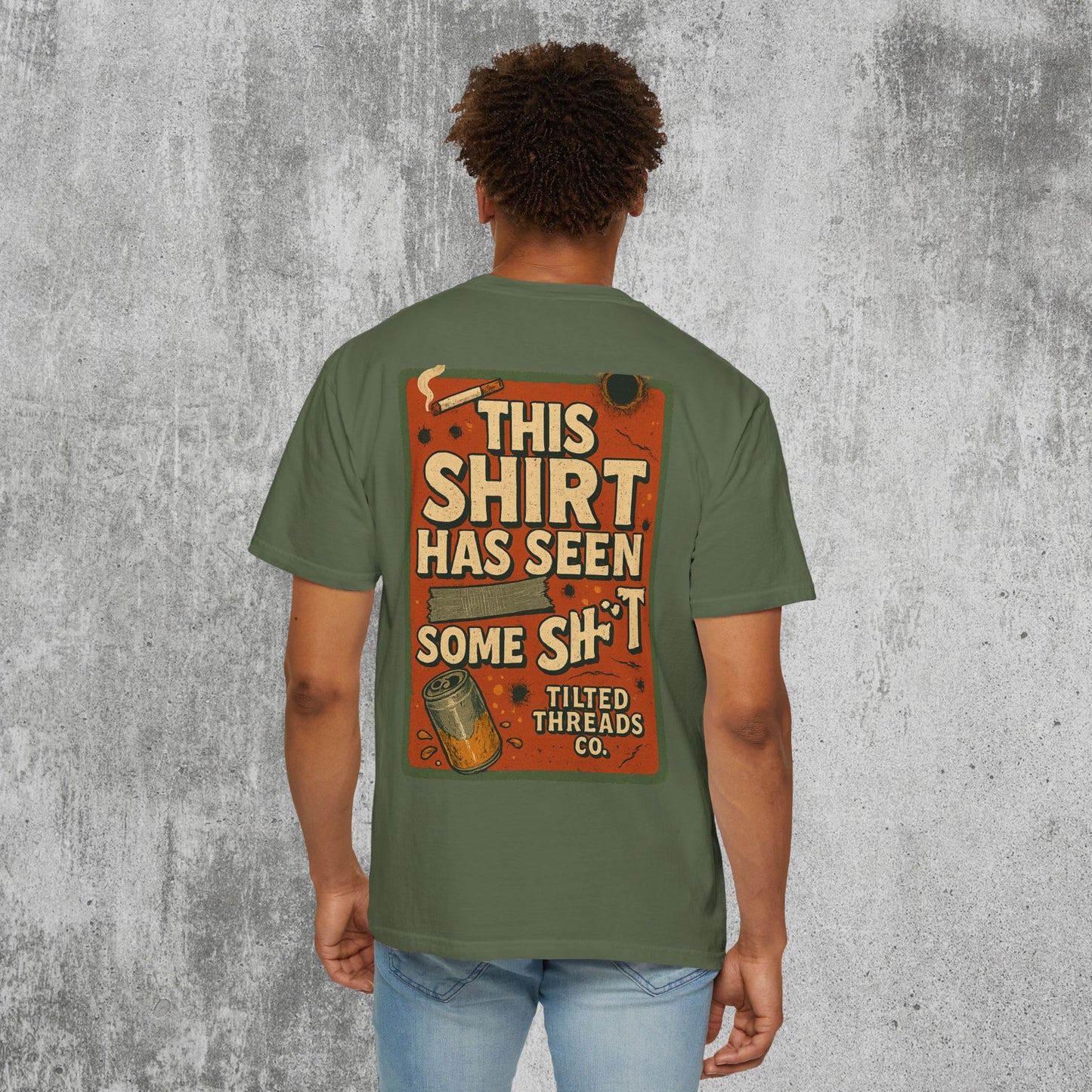 This Shirt Has Seen Some Shit Tee