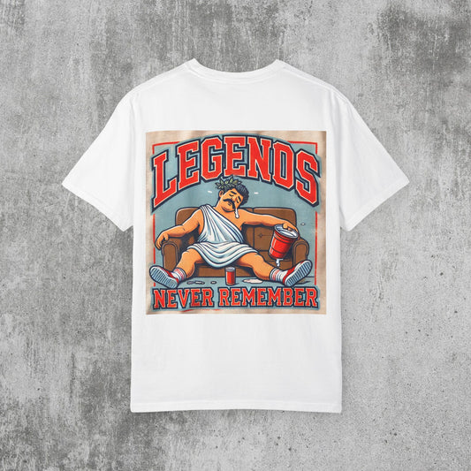 Legends Never Remember Toga Party Tee